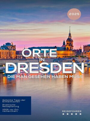 cover image of Orte in Dresden, die man gesehen haben muss